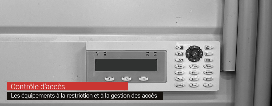 Contrôle d'accès | Les équipements de sécurité et de gestion des accès