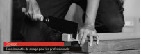 Sciage | Les outils professionnels par Sofibac