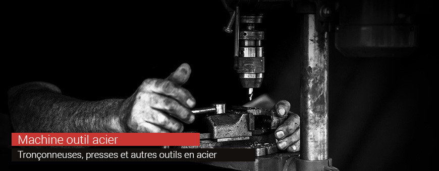 Machine outil acier | Sofibac.fr